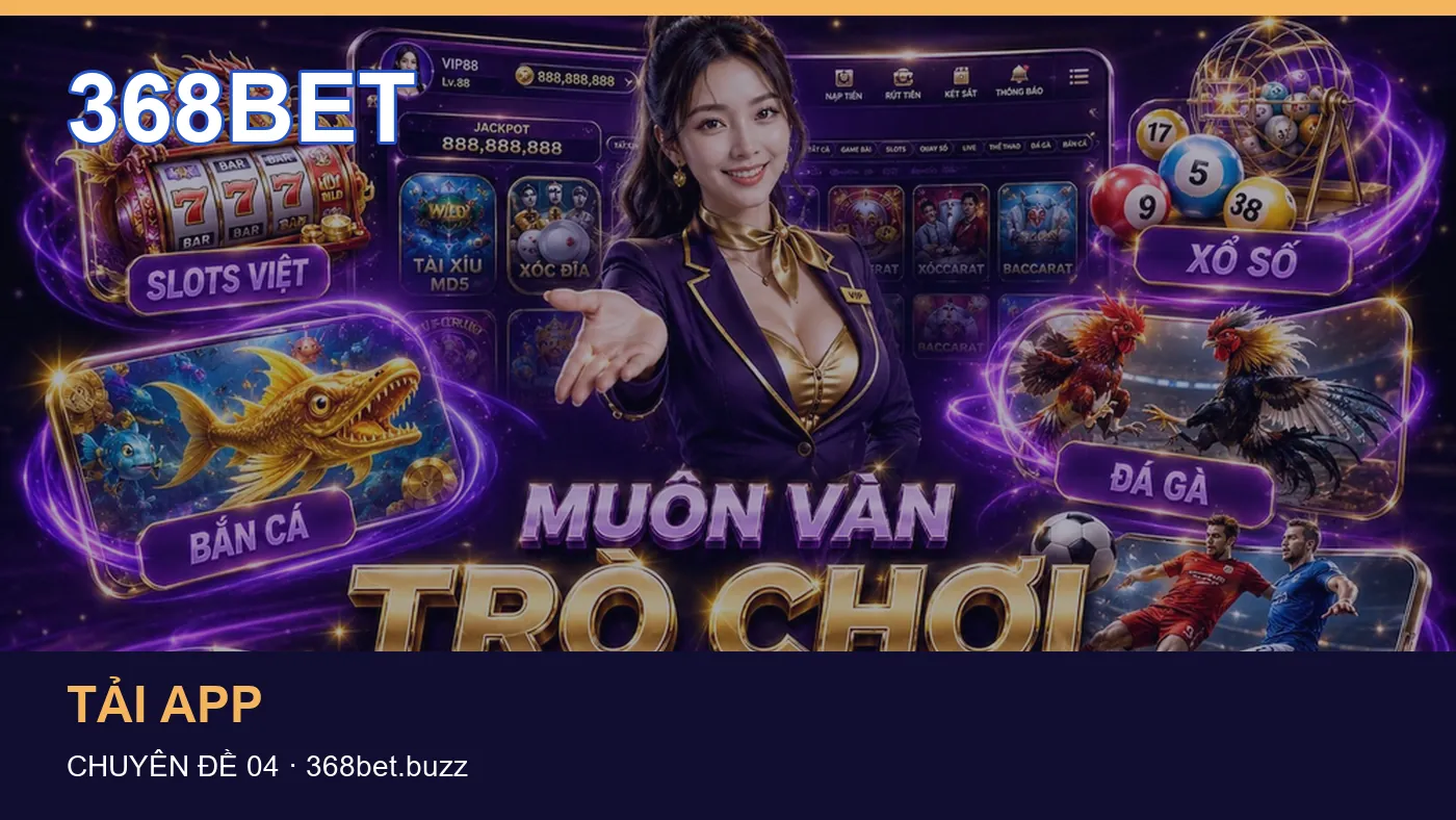 Trải nghiệm Casino trên điện thoại cùng cẩm nang 368BET