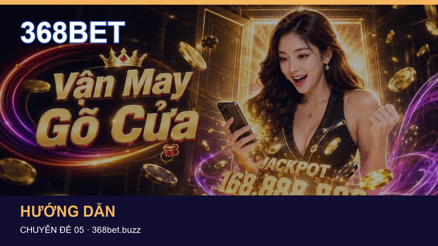Hỏi đáp về Hướng dẫn: quy trình tự kiểm tra trên 368BET
